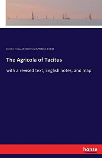 The Agricola of Tacitus