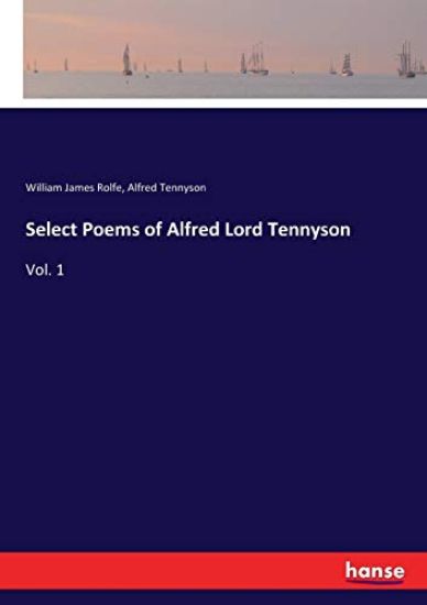 Select Poems of Alfred Lord Tennyson