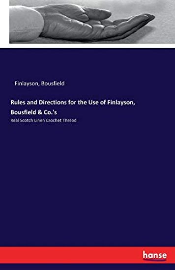 Rules and Directions for the Use of Finlayson, Bousfield & Co.'s