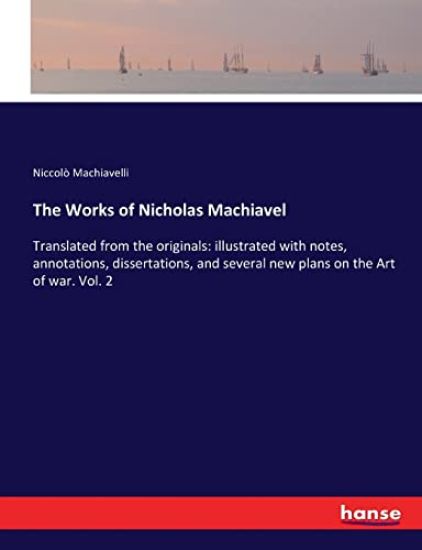The Works of Nicholas Machiavel