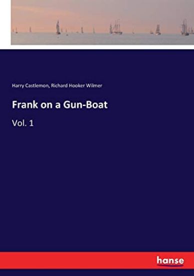 Frank on a Gun-Boat