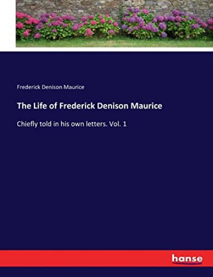 The Life of Frederick Denison Maurice