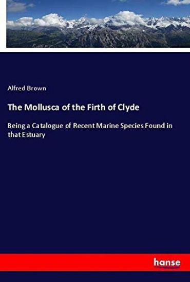 The Mollusca of the Firth of Clyde