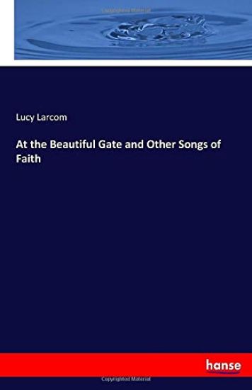 At the Beautiful Gate and Other Songs of Faith