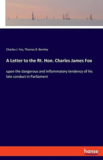A Letter to the Rt. Hon. Charles James Fox