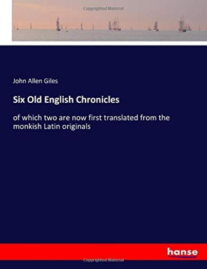 Six Old English Chronicles