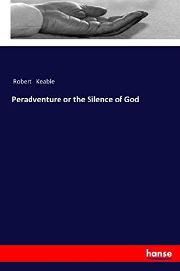 Peradventure or the Silence of God