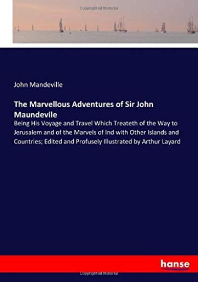 The Marvellous Adventures of Sir John Maundevile