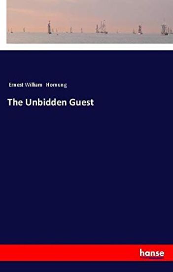 The Unbidden Guest