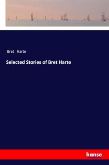 Selected Stories of Bret Harte