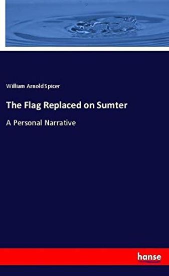 The Flag Replaced on Sumter
