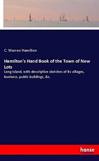 Hamilton's Hand Book of the Town of New Lots