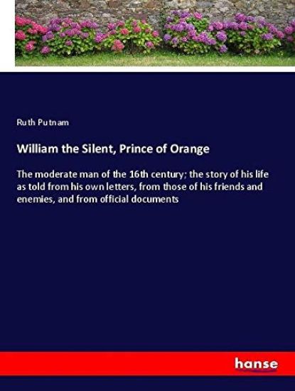 William the Silent, Prince of Orange