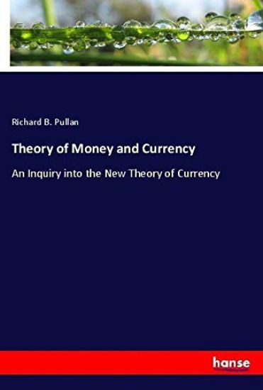 Theory of Money and Currency