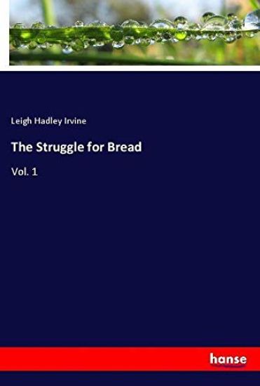 The Struggle for Bread
