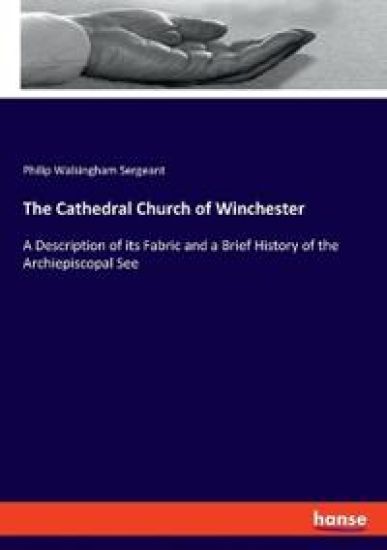 The Cathedral Church of Winchester