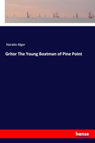 Gritor The Young Boatman of Pine Point