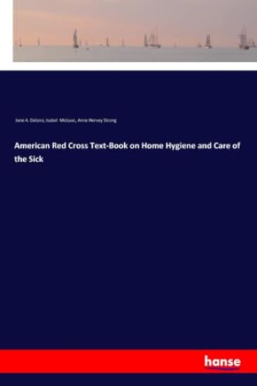 American Red Cross Text-Book on Home Hygiene and Care of the Sick