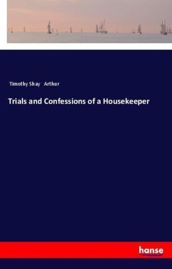 Trials and Confessions of a Housekeeper