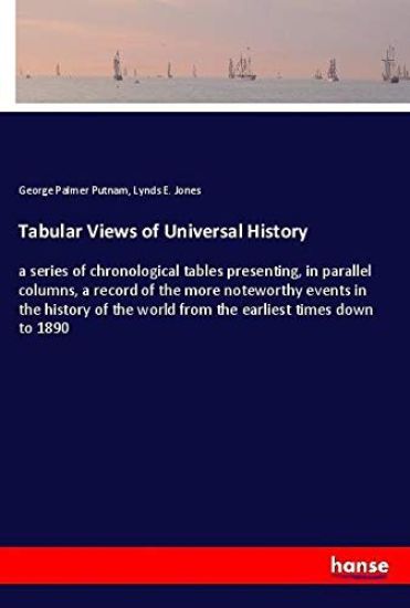 Tabular Views of Universal History
