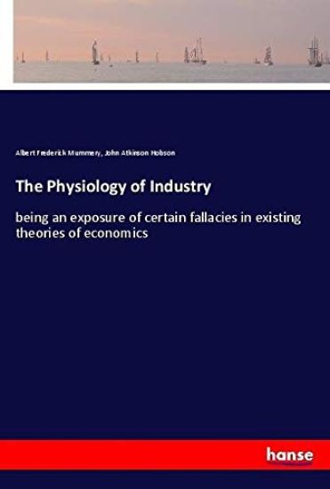 The Physiology of Industry
