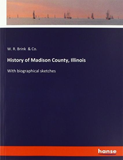 History of Madison County, Illinois