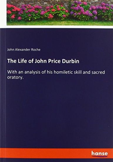 The Life of John Price Durbin