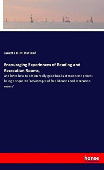 Encouraging Experiences of Reading and Recreation Rooms,