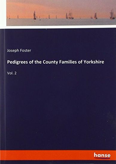Pedigrees of the County Families of Yorkshire