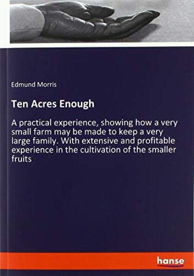 Ten Acres Enough