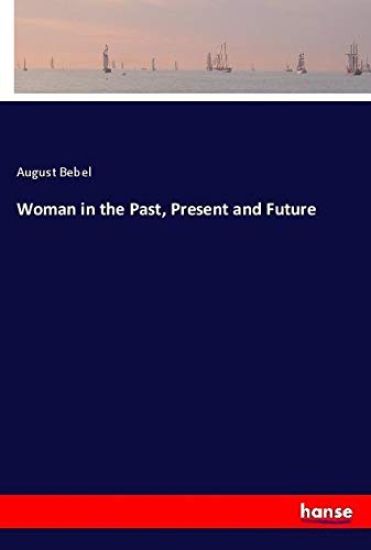 Woman in the Past, Present and Future
