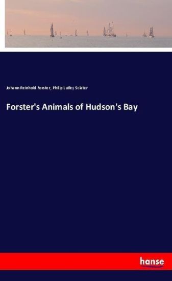 Forster's Animals of Hudson's Bay