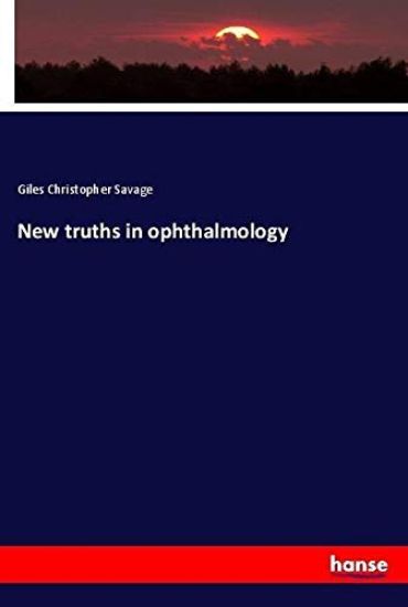 New truths in ophthalmology
