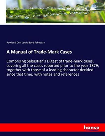A Manual of Trade-Mark Cases