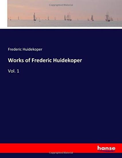 Works of Frederic Huidekoper