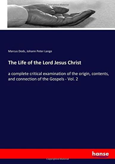 The Life of the Lord Jesus Christ