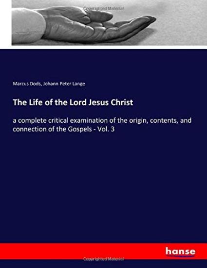The Life of the Lord Jesus Christ