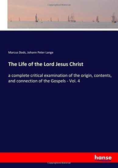 The Life of the Lord Jesus Christ