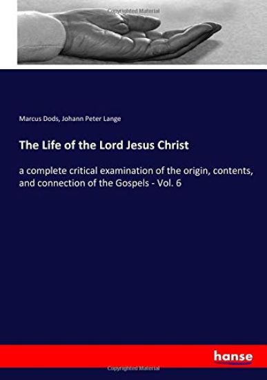 The Life of the Lord Jesus Christ