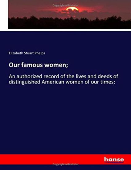 Our famous women;