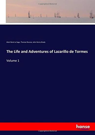 The Life and Adventures of Lazarillo de Tormes