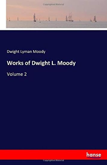 Works of Dwight L. Moody