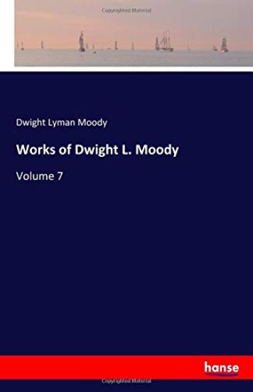 Works of Dwight L. Moody