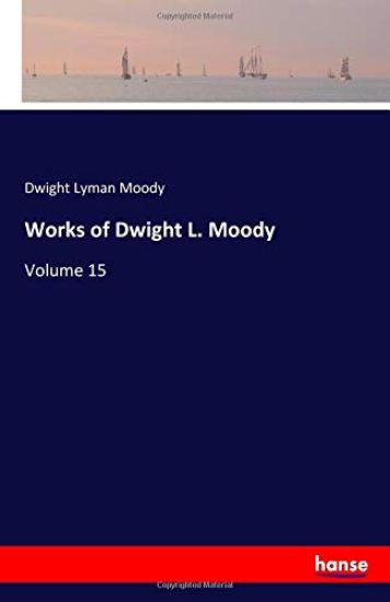 Works of Dwight L. Moody