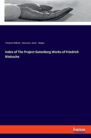 Index of The Project Gutenberg Works of Friedrich Nietzsche