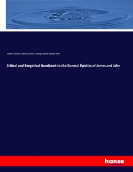 Critical and Exegetical Handbook to the General Epistles of James and John
