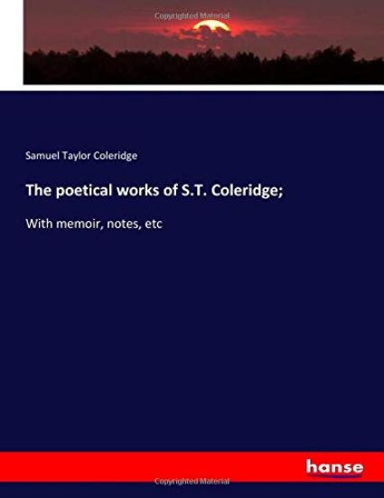The poetical works of S.T. Coleridge;