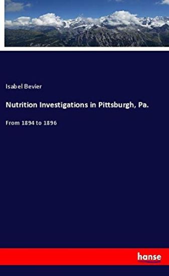 Nutrition Investigations in Pittsburgh, Pa.