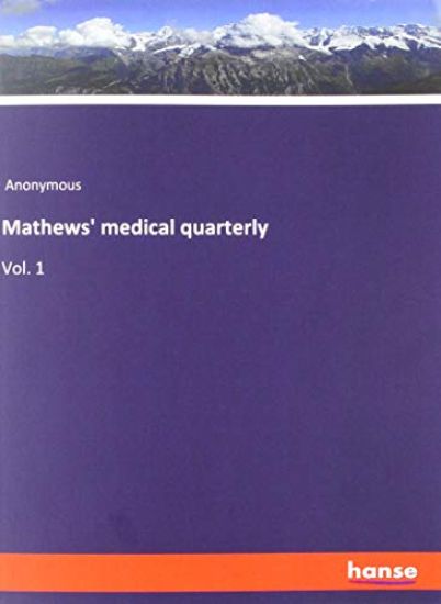 Mathews' medical quarterly
