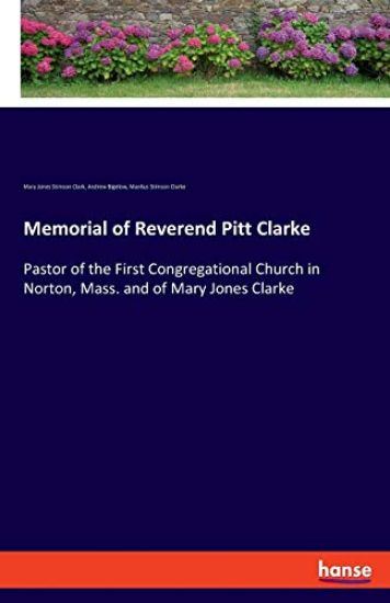 Memorial of Reverend Pitt Clarke